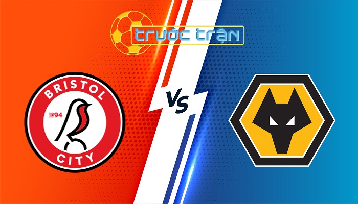 Bristol City vs Wolves – Soi kèo hôm nay 19h00 11/01/2024 – FA Cup