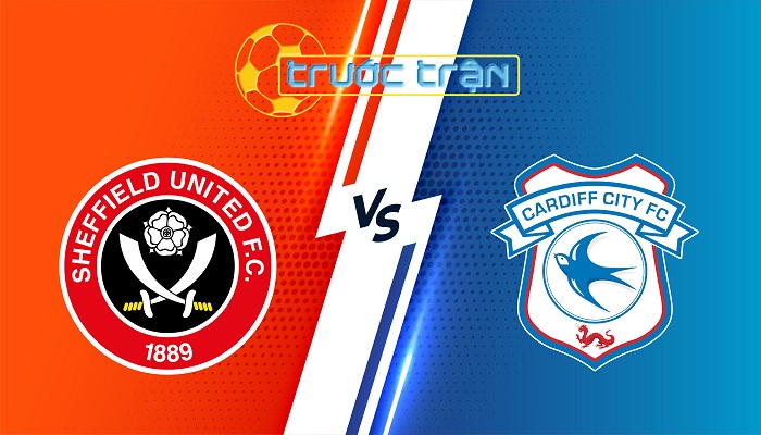 Sheffield Utd vs Cardiff City – Soi kèo hôm nay 02h00 10/01/2024 – FA Cup