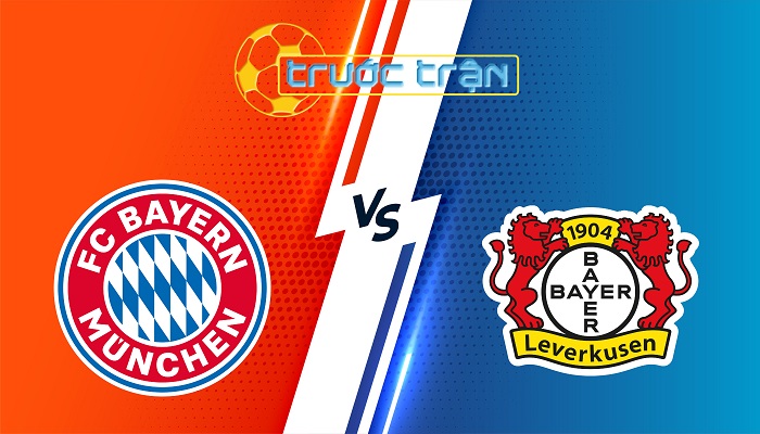 Bayern Munich vs Bayer Leverkusen – Soi kèo hôm nay 03h00 06/03/2025 – Champions League