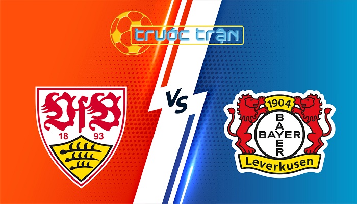 Stuttgart vs Bayer Leverkusen – Soi kèo hôm nay 01h30 17/03/2025 – VĐQG Đức