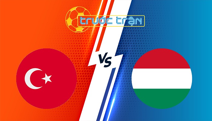 Thỗ Nhĩ Kỳ vs Hungary – Soi kèo hôm nay 00h00 21/03/2025 – UEFA Nations League