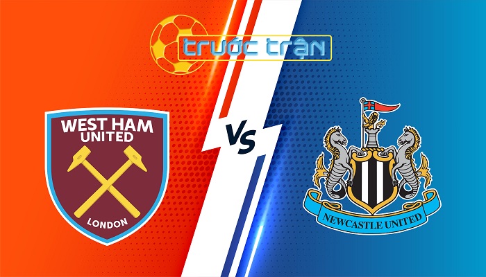 West Ham Utd vs Newcastle – Soi kèo hôm nay 03h00 11/03/2025 – Ngoại Hạng Anh