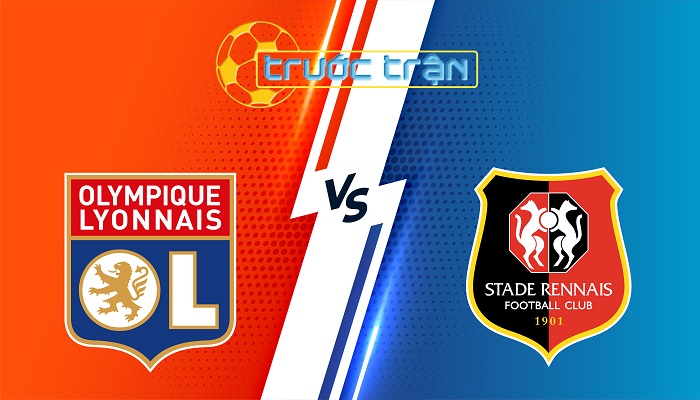 Lyon vs Rennes – Soi kèo hôm nay 02h05 27/04/2025 – VĐQG Pháp