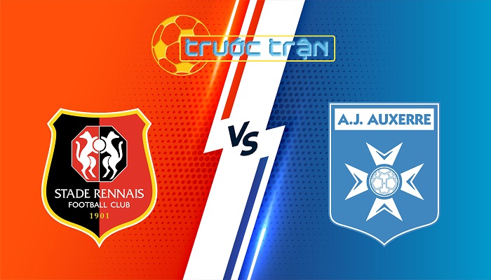 Rennes vs Auxerre – Soi kèo hôm nay 22h15 06/04/2025 – VĐQG Pháp