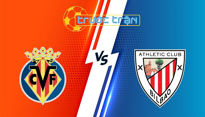 Villarreal vs Athletic Bilbao – Soi kèo hôm nay 02h00 07/04/2025 – VĐQG Tây Ban Nha