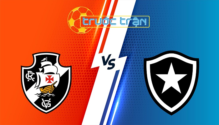 Vasco vs Botafogo/RJ – Soi kèo hôm nay 04h30 13/07/2025 – VĐQG Brazil