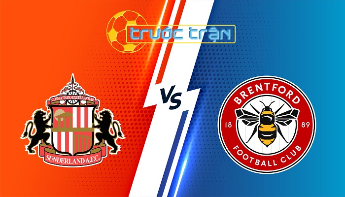 Sunderland vs Brentford – Soi kèo hôm nay 21h00 30/08/2025 – Ngoại Hạng Anh