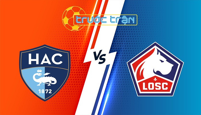 Le Havre vs Lille – Soi kèo hôm nay 23h15 30/11/2025 – VĐQG Pháp